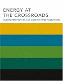 Energy at the Crossroads
