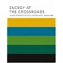 Energy at the Crossroads: Global Perspectives and Uncertainties