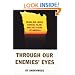 Through Our Enemies' Eyes: Osama bin Laden, Radical Islam, and the Future of America