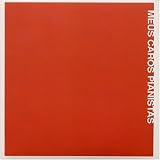 Various Artists - Meus Caros Pianistas