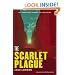 The Scarlet Plague (The Radium Age Science Fiction Series)