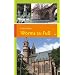 Worms zu Fu�: 14 Spazierg�nge zu den sch�nsten und bedeutendsten Sehensw�rdigkeiten in und um Worms: 14 Touren zu den sch�nsten und bedeutendsten Sehensw�rdigkeiten in und um Worms