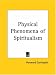 Physical Phenomena of Spiritualism