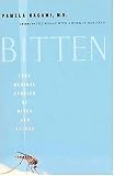 Bitten: True Medical Stories of Bites and Stings