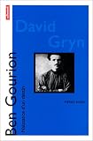 Books : Ben Gourion (Collection Naissance d'un destin) (French Edition)