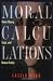 Moral Calculations : Game Theory, Logic and Human Frailty