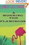 A Morning for Flamingos