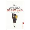 Bis zum Hals. Kriminalroman