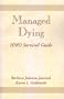 Managed Dying - An HMO Survival Guide