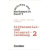 Brücken zur Mathematik, Bd.5, Differential- und Integralrechnung: Differential- und Integralrechnung II Brücken zur Mathematik, Bd.5, Differential- und Integralrechnung: Differential- und Integralrechnung II