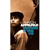 Histoire d'une viepar Aharon Appelfeld
