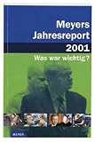 Meyers Jahresreport 2001. Was war wichtig? 1.7.2000 - 30.6.2001