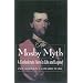 The Mosby Myth: A Confederate Hero in Life and Legend (The American Crisis Series: Books on the Civil War Era)