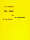Produkt-Bild: Die Gesichter der Juden in Auschwitz - Lili Meiers Album