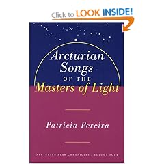 Arcturian Songs of the Masters of Light: 4 (Arcturian Star Chronicles)