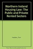 Northern Ireland housing law : the public and private rented sectors