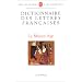 Dictionnaire des lettres fran�aises. Le Moyen Age