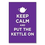 Poster art print: KEEP CALM PUT KETTLE B PURPLE PARODY SIGN (A4 maxi - 20.6x30.7cm / 8.1x12.1in, semi-gloss satin paper)