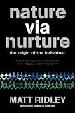 Nature Via Nurture Matt Ridley