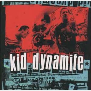 Kid Dynamite (+2 Bonus Tracks) by Kid Dynamite (Audio CD - 1999) - Import