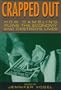 Crapped Out: How Gambling Ruins the Economy and Destroys Lives