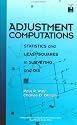 Adjustment Computations: Statistics and Least Squares in Surveying and GIS (Wiley Series in Surveying and Boundary Control)