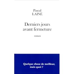 Derniers jours avant fermeture