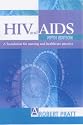 HIV and AIDS: A Foundation for Nursing and Healthcare Practice (Arnold Publication)