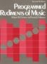 Programmed Rudiments of Music (2nd Edition)