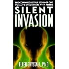 Click here to buy Silent Invasion : The Shocking Discoveries of a UFO Researcher by  Ellen Crystall.