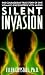 Silent Invasion : The Shocking Discoveries of a UFO Researcher by Ellen Crystall