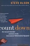 Count Down: Six Kids Vie for Glory at the World s Toughest Math Competition