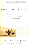 Eastward to Tartary: Travels in the Balkans, the Middle East, and the Caucasus (Vintage Departures)