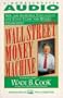 Wall Street Money Machine: New and Incredible Strategies for Cash Flow and Wealth Enhancement