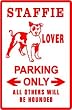 STAFFIE LOVER PARKING staffordshire dog sign