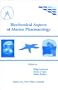 Biochemical Aspects of Marine Pharmacology