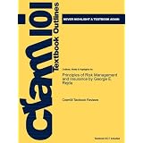 Outlines & Highlights for Principles of Risk Management and Insurance by George E. Rejda, ISBN: 9780321414939 (Cram101 Textbook Reviews)'
