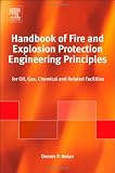 Handbook of Fire and Explosion Protection Engineering Principles: for Oil, Gas, Chemical and Related Facilities