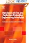 Handbook of Fire and Explosion Protection Engineering Principles: for Oil, Gas, Chemical and Related Facilities