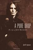 A Pure Drop: The Life of Jeff Buckley