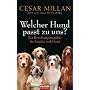 Welcher Hund passt zu uns?: Ein Beziehungsratgeber f�r Familie und Hund
