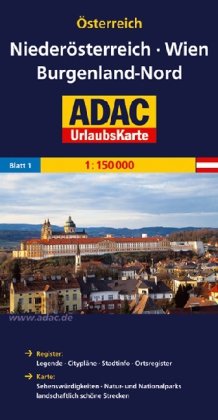 Carto Travel, Ostfildern ADAC Urlaubskarte Nieder&ouml;sterreich, Wien, Burgenland Nord 1:150.000: Register: Legende, Citypl&auml;ne, Stadtinfo, Ortsregiste ...