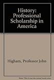 History : professional scholarship in America