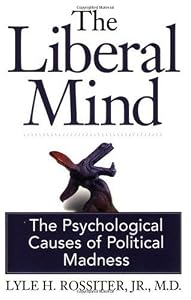 Cover of "The Liberal Mind:  The Psycholo...