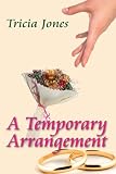 A Temporary Arrangement