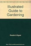 'Reader's Digest' illustrated guide to gardening