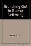 Branching out in stamp collecting