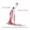Lover of Life, Singer of Songs: The Very Best of Freddie Mercury Solo Lover of Life, Singer of Songs: The Very Best of Freddie Mercury Solo