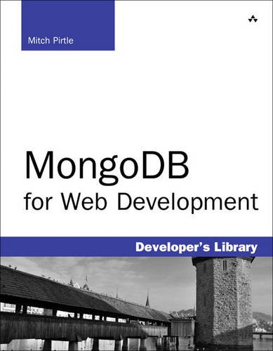 MongoDB for Web Development (Developer's Library), by Mitch Pirtle