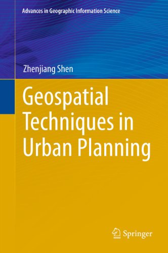 Geospatial Techniques in Urban Planning (Advances in Geographic Information Science)